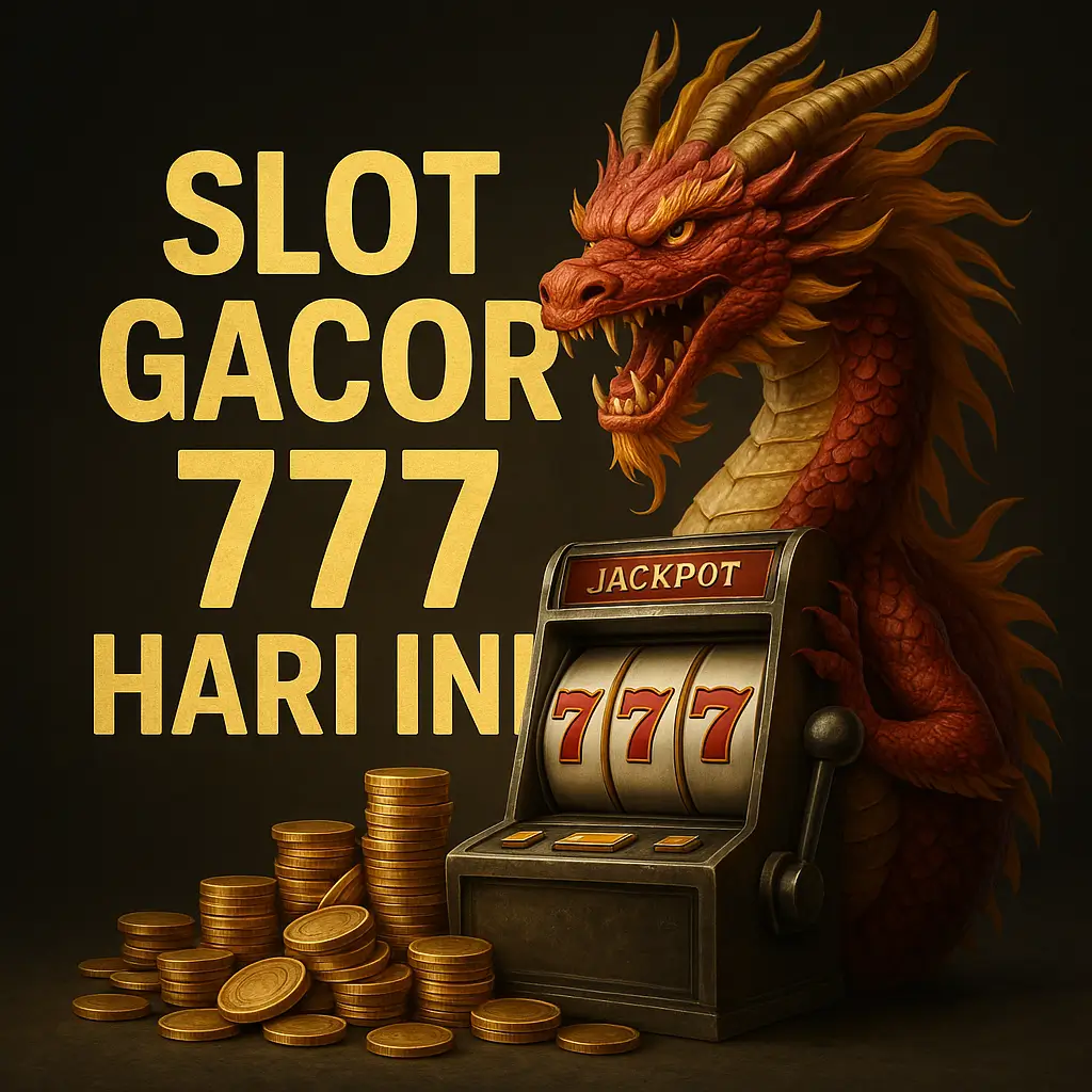 Slot Gacor 777: Sensasi Permainan Slot Modern dengan Tema Klasik